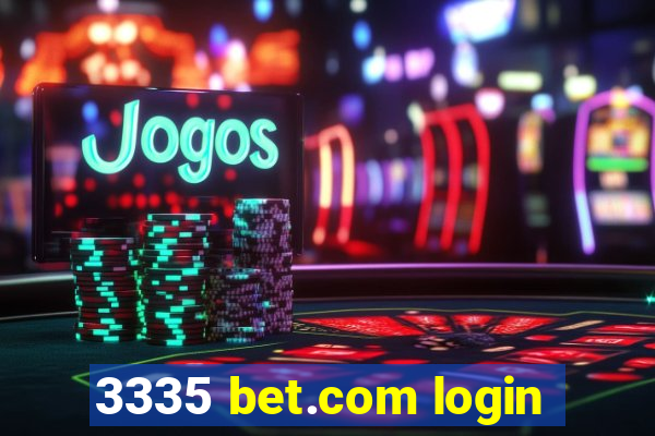 3335 bet.com login